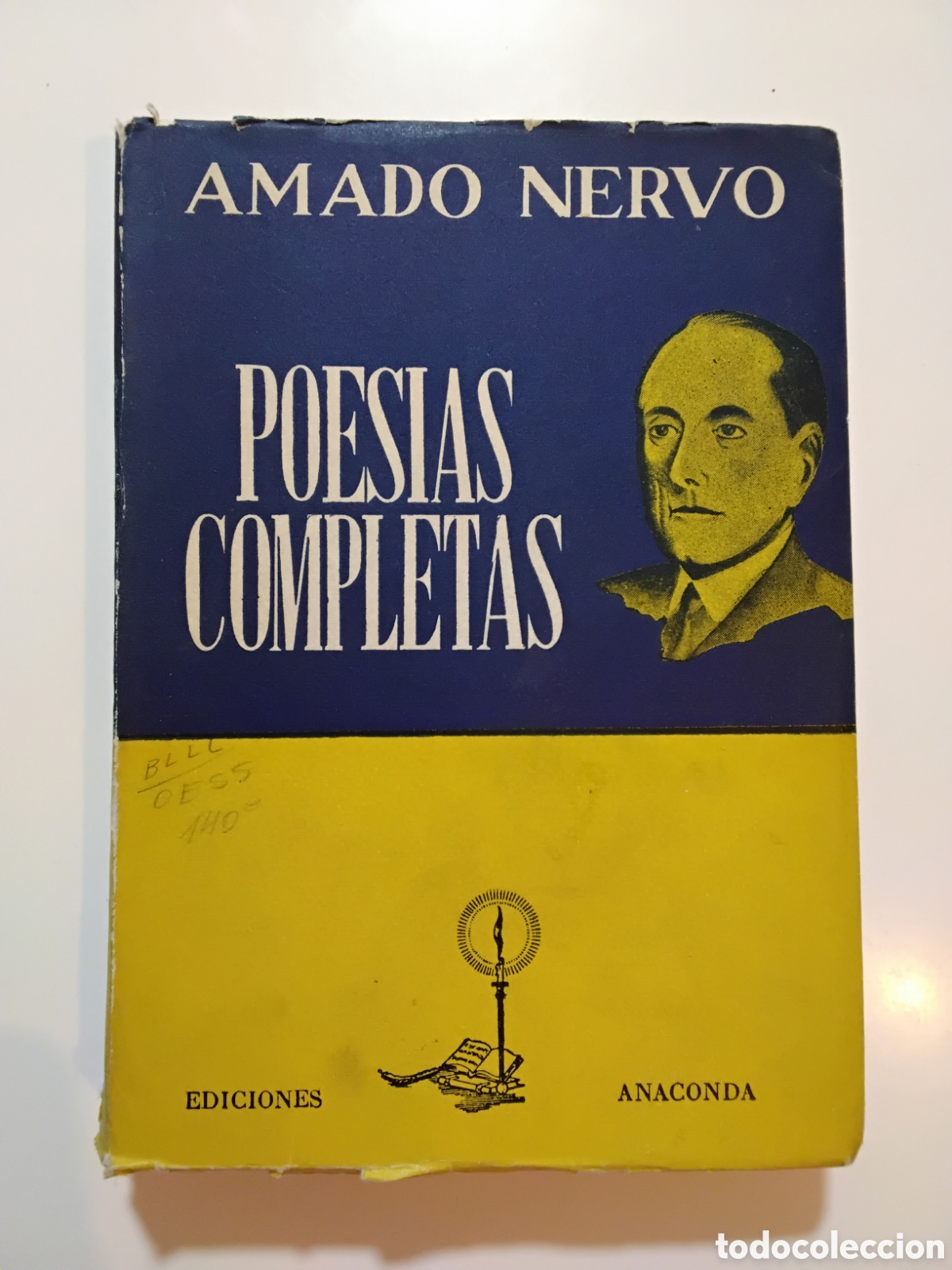 Libros de segunda mano: Amado Nervo &mdash; Poes&iacute;as completas. Ediciones Anaconda. BuenosAires (1958)