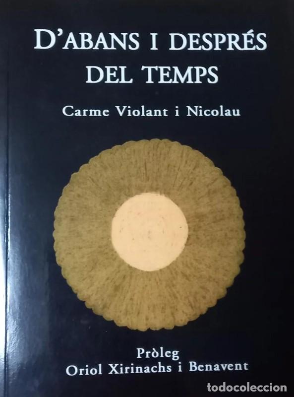 Libros de segunda mano: D'abans i despr&eacute;s del temps. (Poemes) - Violant I Nicolau, Carme - Ed. Mediterr&agrave;nia