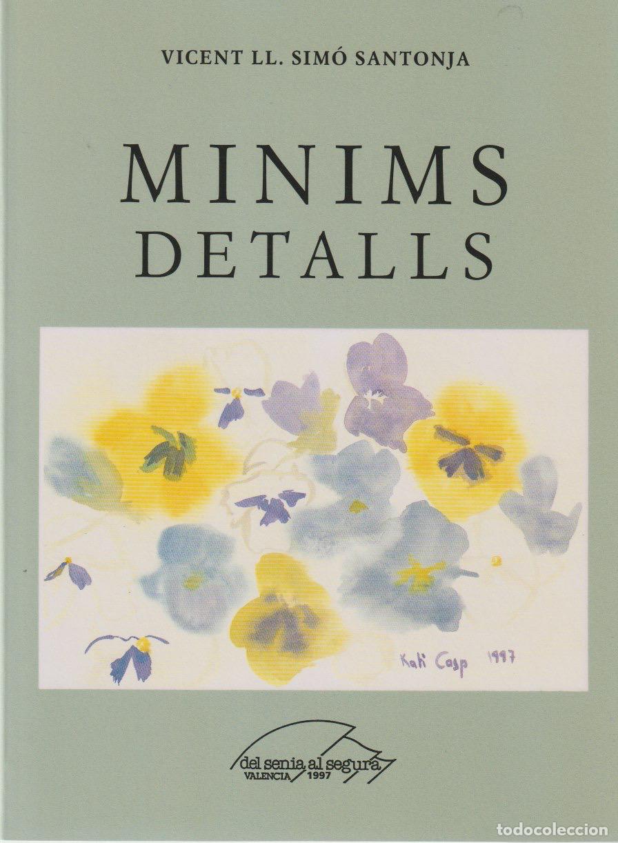 Libros de segunda mano: Minims detalls / Vicent LLu&iuml;s Sim&oacute; Santonja