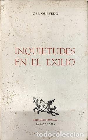 Libros de segunda mano: Inquietudes en el Exilio. Jos&eacute; Quevedo. LEER DESCRIPCI&Oacute;N