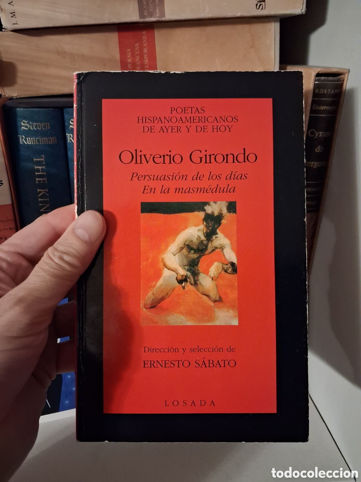 Libros de segunda mano: Persuasi&oacute;n de los d&iacute;as y En la masm&eacute;dula, Oliverio Girondo
