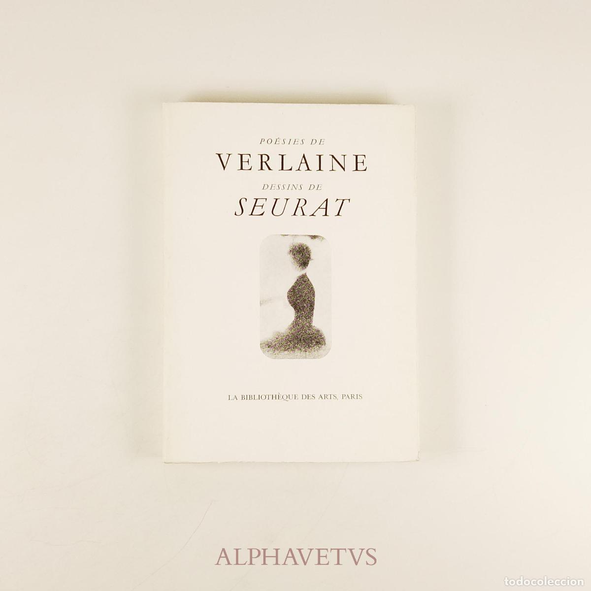 Libros de segunda mano: Po&eacute;sies de VERLAINE Dessins de SEURAT - VERLAINE / SEURAT