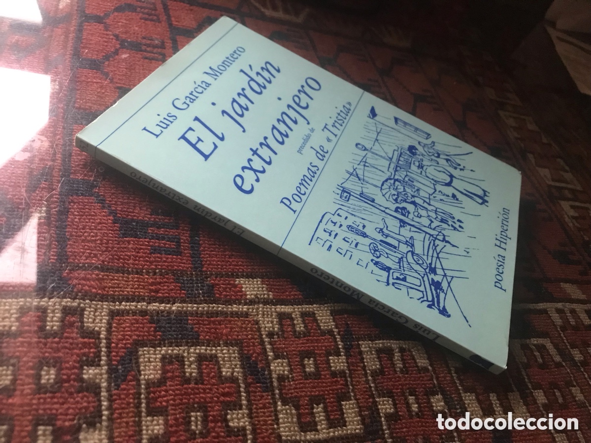 Libros de segunda mano: El jard&iacute;n extranjero. Luis Garc&iacute;a Montero. Precedido de poemas de Tristia. Hiperi&oacute;n