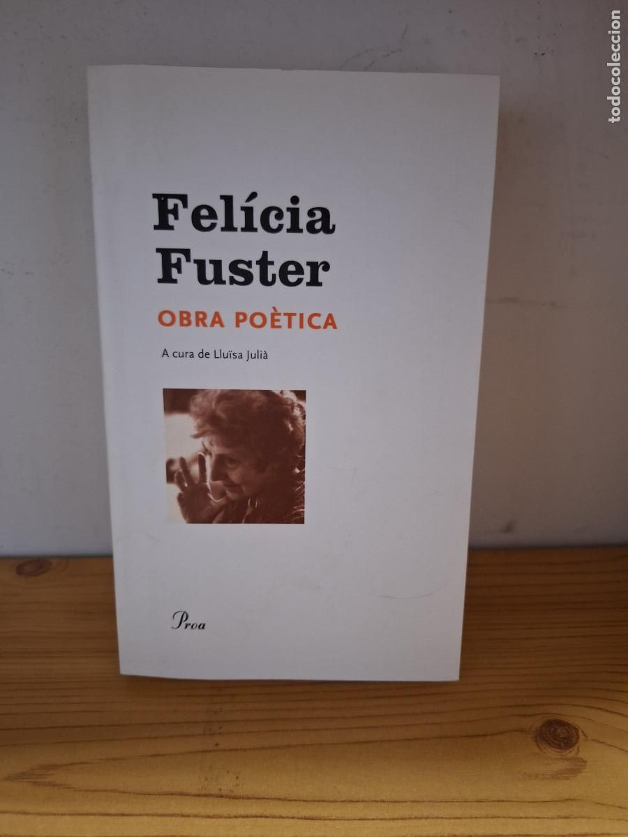Libros de segunda mano: Felicia Fuster - Obra po&egrave;tica.