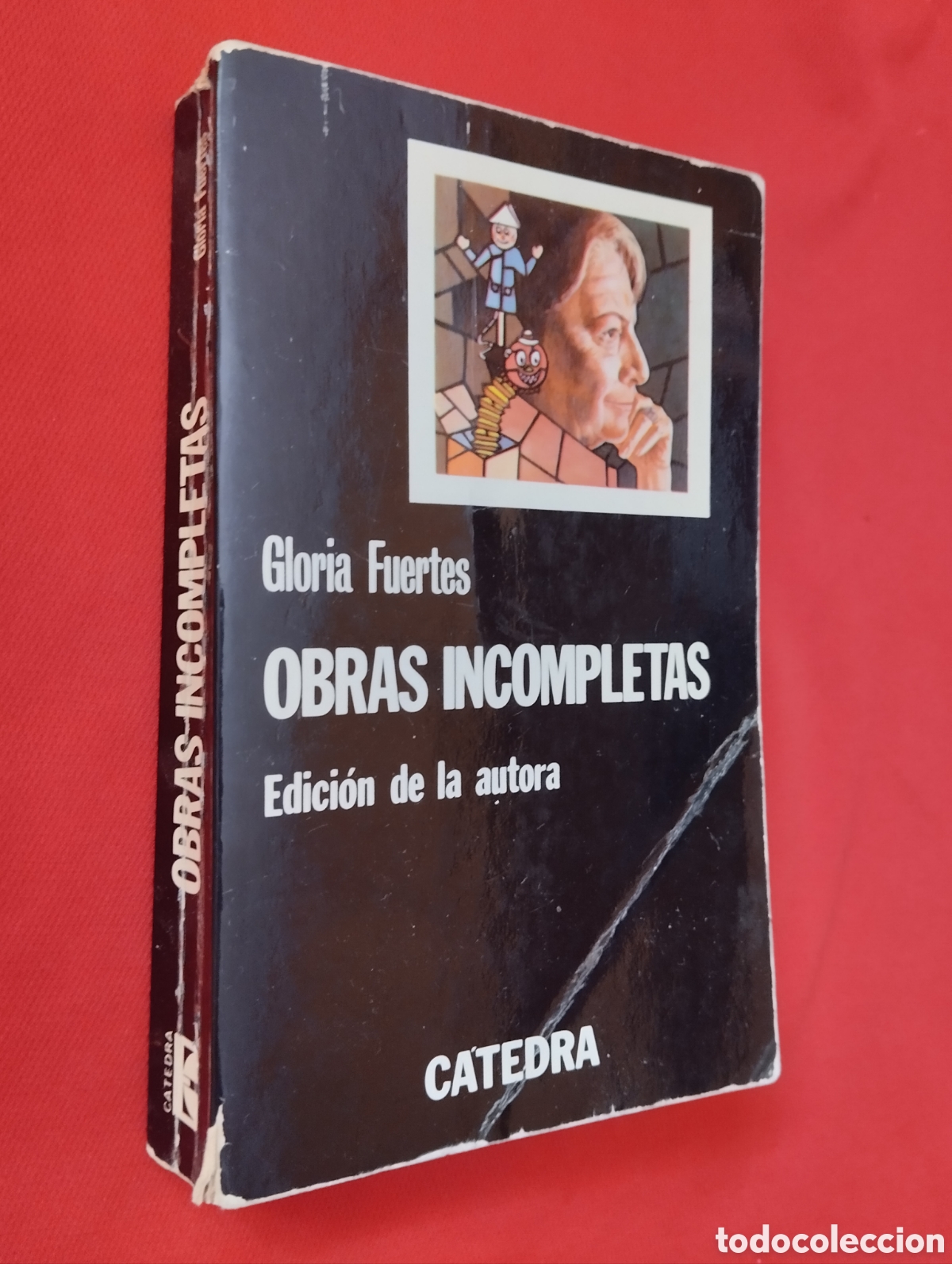 Libros de segunda mano: GLORIA FUERTES, OBRAS INCOMPLETAS Edici&oacute;n de la autora Ediciones C&Aacute;TEDRA 1975