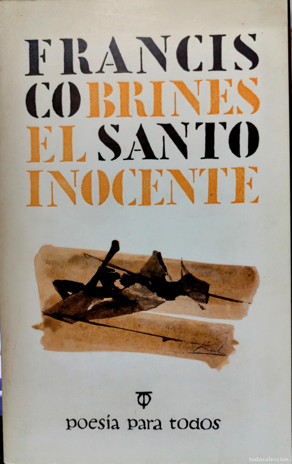 Second hand books: FRANCISCO BRINES. EL SANTO INOCENTE Y LA MUERTE DE S&Oacute;CRATES.