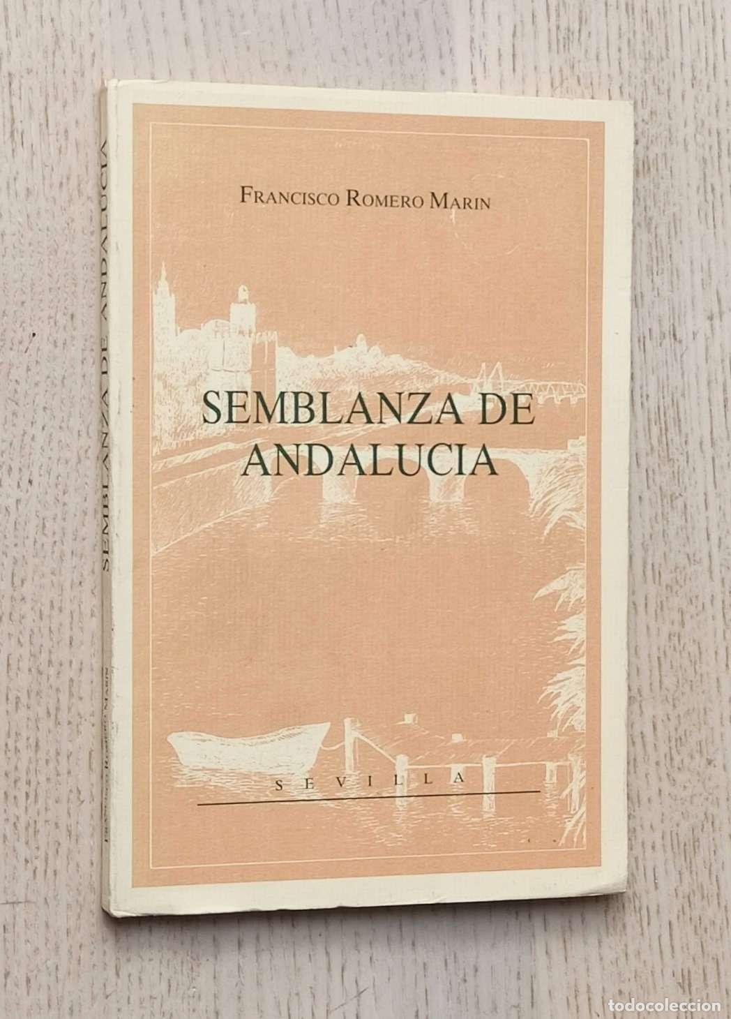 Libros de segunda mano: SEMBLANZA DE ANDALUC&Iacute;A - ROMERO MAR&Iacute;N, Francisco