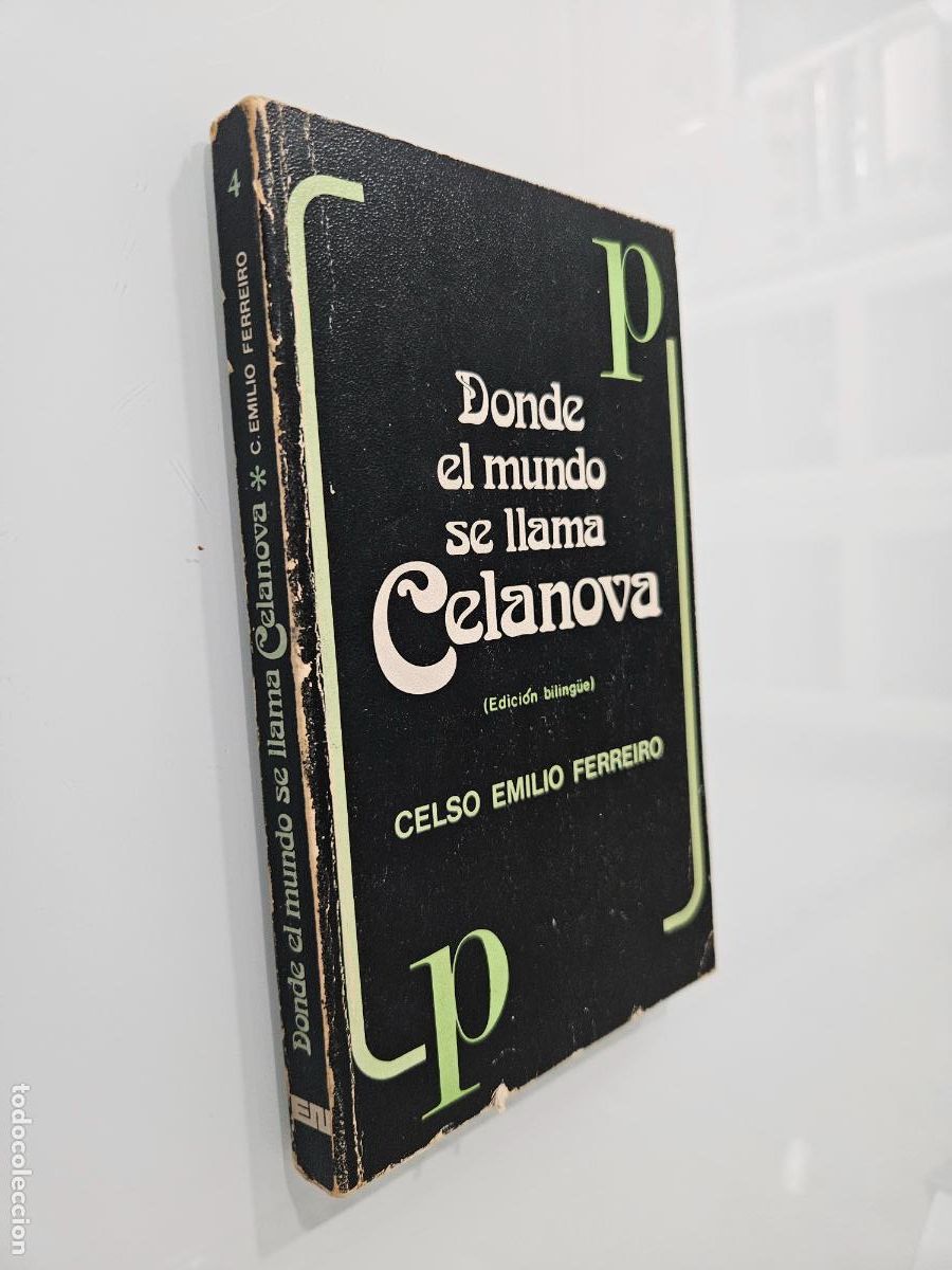 Libros de segunda mano: Donde el mundo se llama Celanova | Ferreiro, Celso Emilio | Editorial: Editora Nacional, 1975