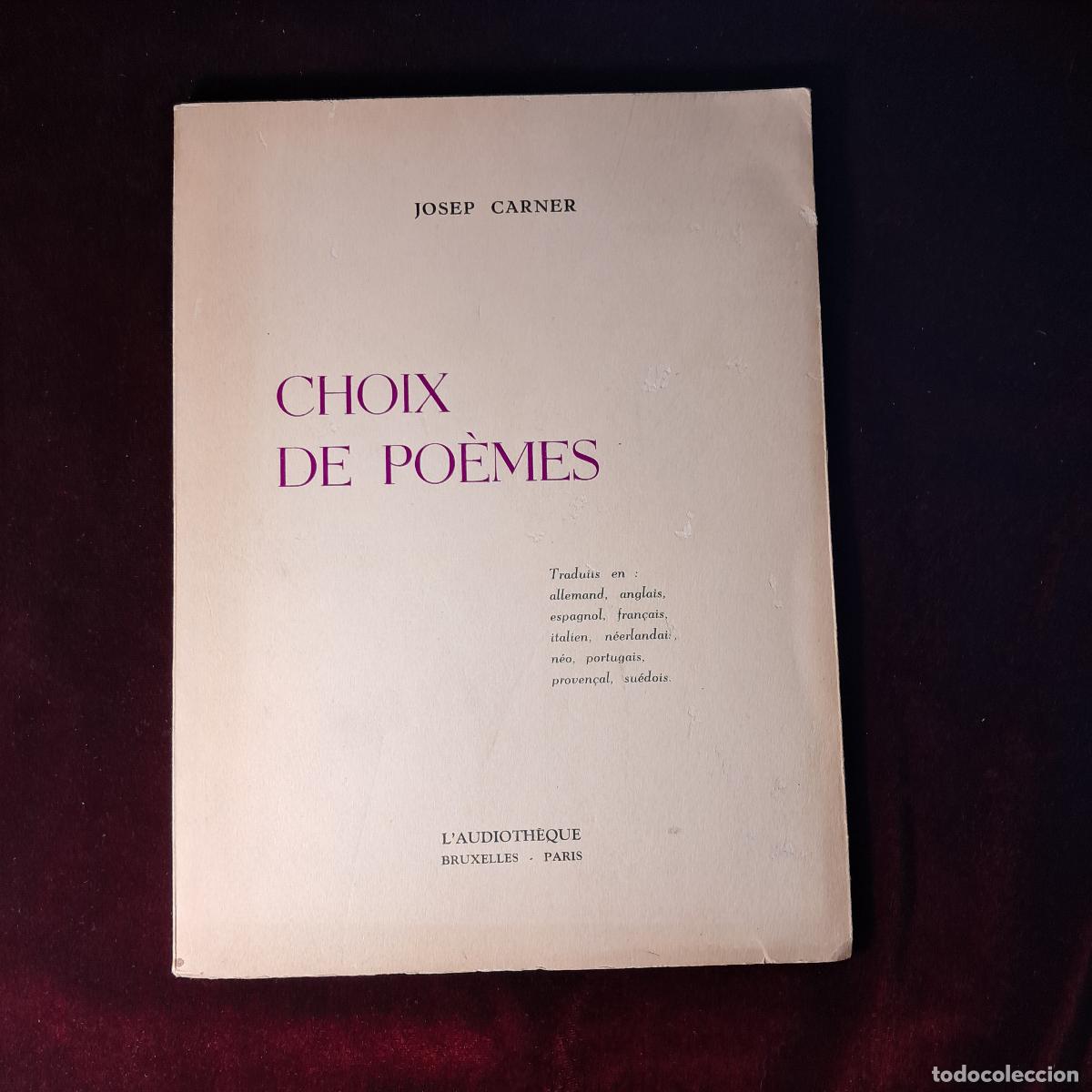 Libros de segunda mano: CHOIX DE PO&Egrave;MES. DEDICADO POR &Eacute;MILIE NOULET A JOAN ALAVEDRA. Josep Carner. L'Audioth&eacute;que 1962