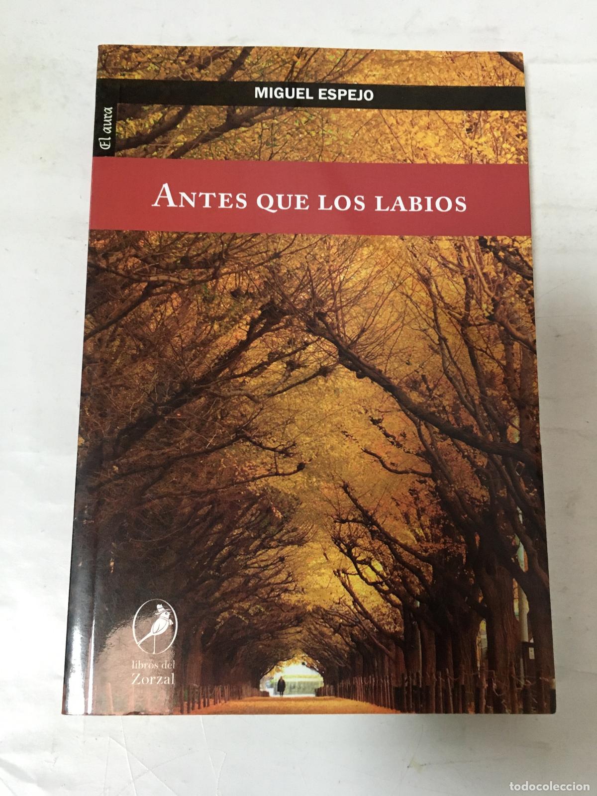 Second hand books: Antes que los labios - Miguel Espejo