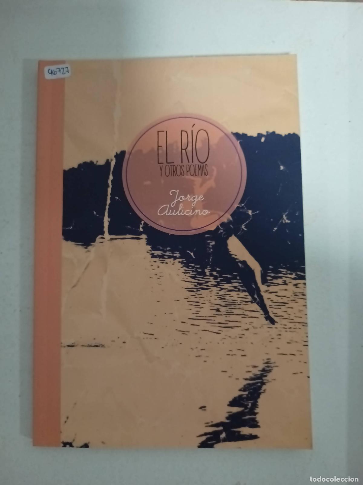 Gebrauchte B&uuml;cher: El rio y otros poemas - Jorge Aulicino
