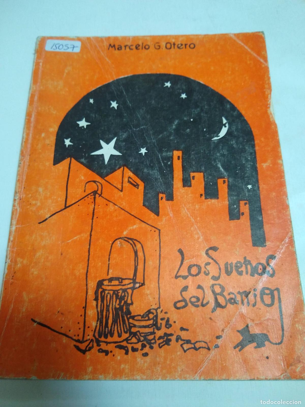 Libri di seconda mano: Los Sue&ntilde;os Del Barrio - Marcelo G Otero