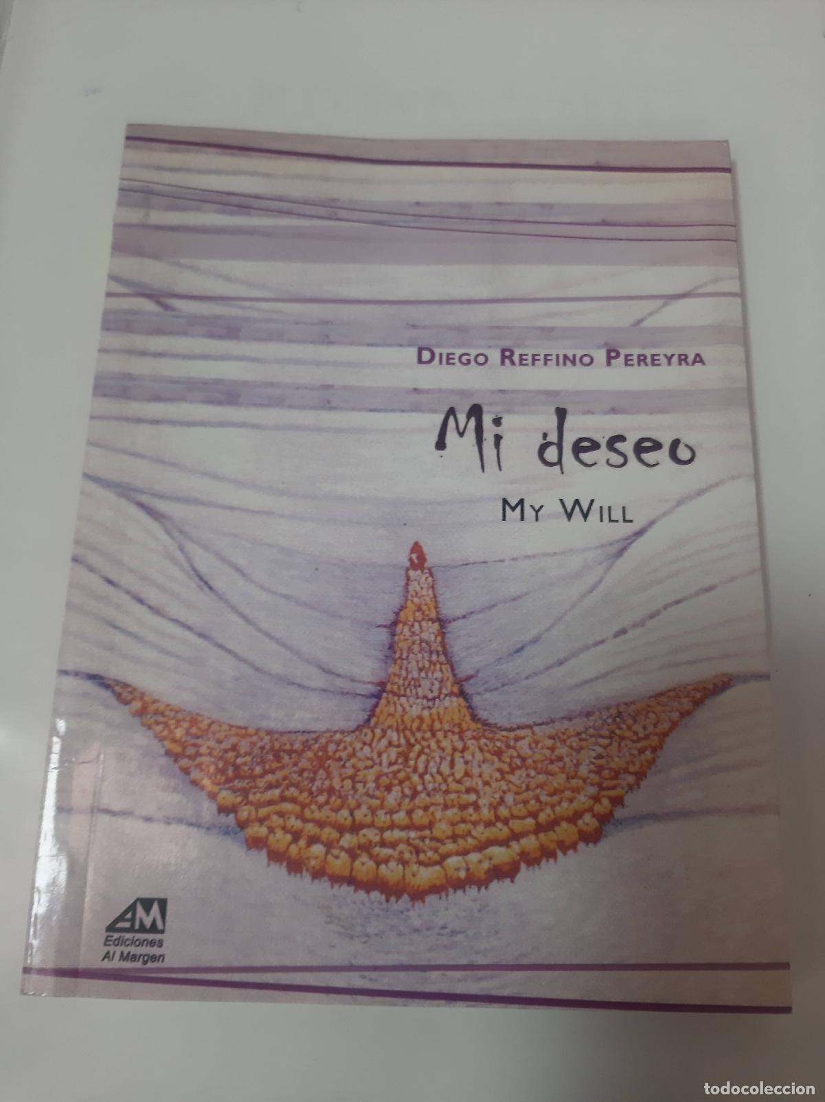 Second hand books: Mi deseo my will - Diego Reffino Pereyra