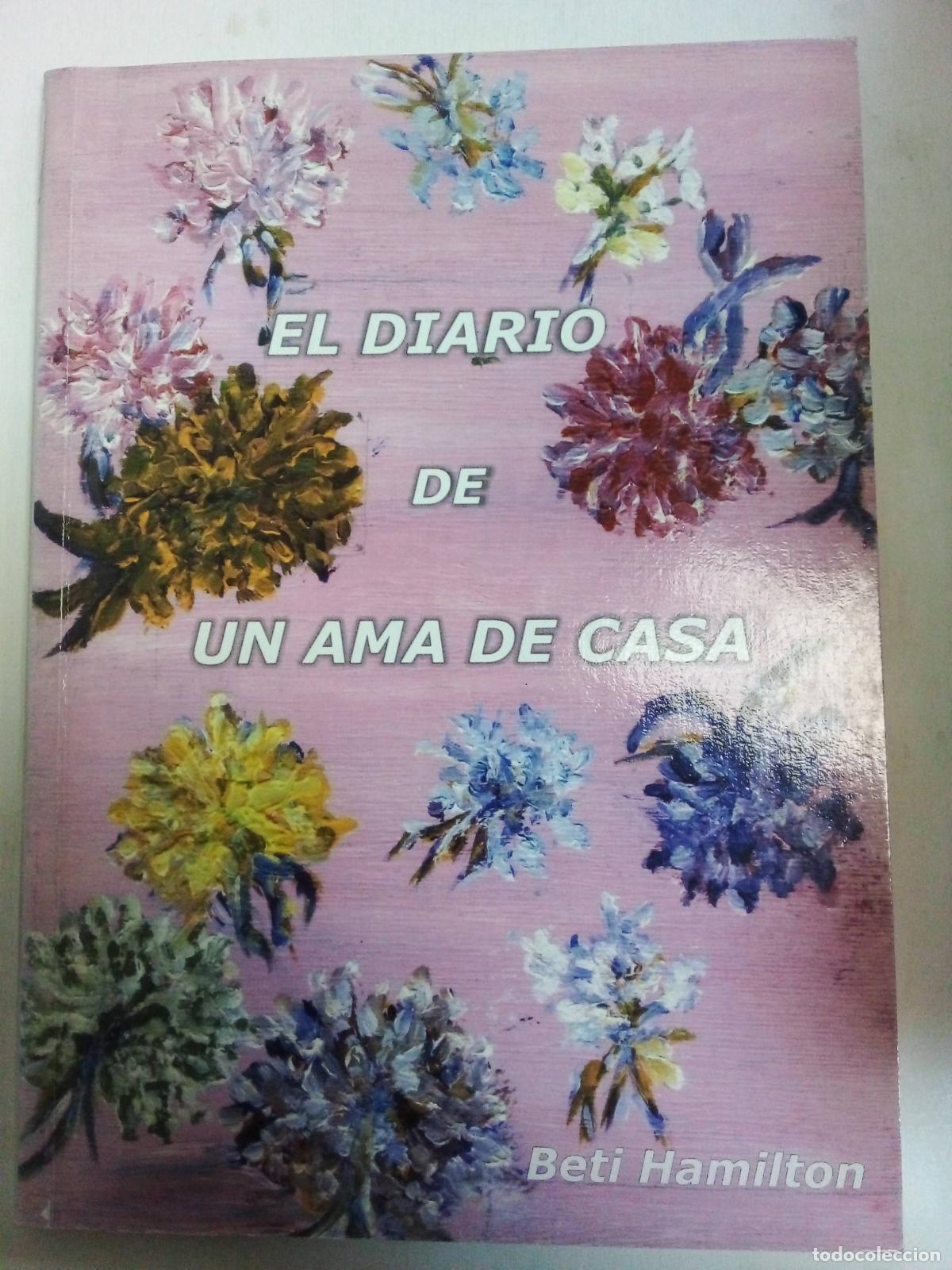 Livres d'occasion: El Diario De Un Ama De Casa - Beti Hamilton