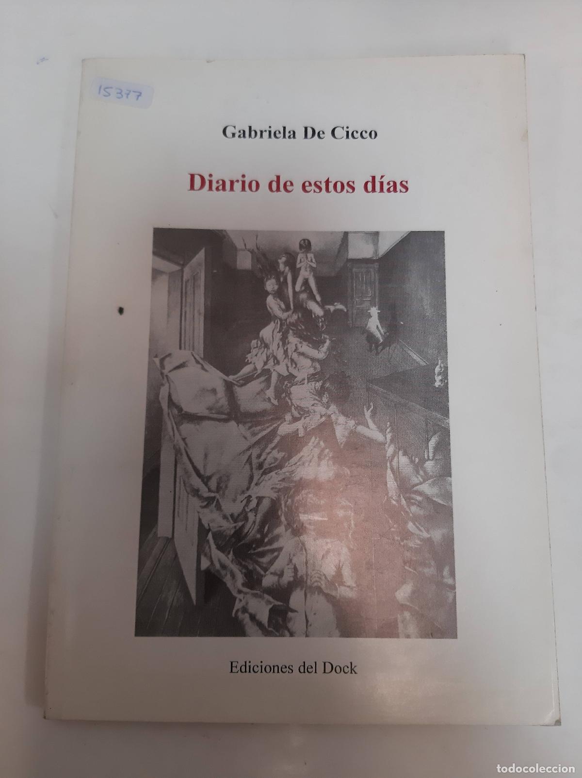Livres d'occasion: Diario De Estos D&iacute;as - Gabriela De Cicco