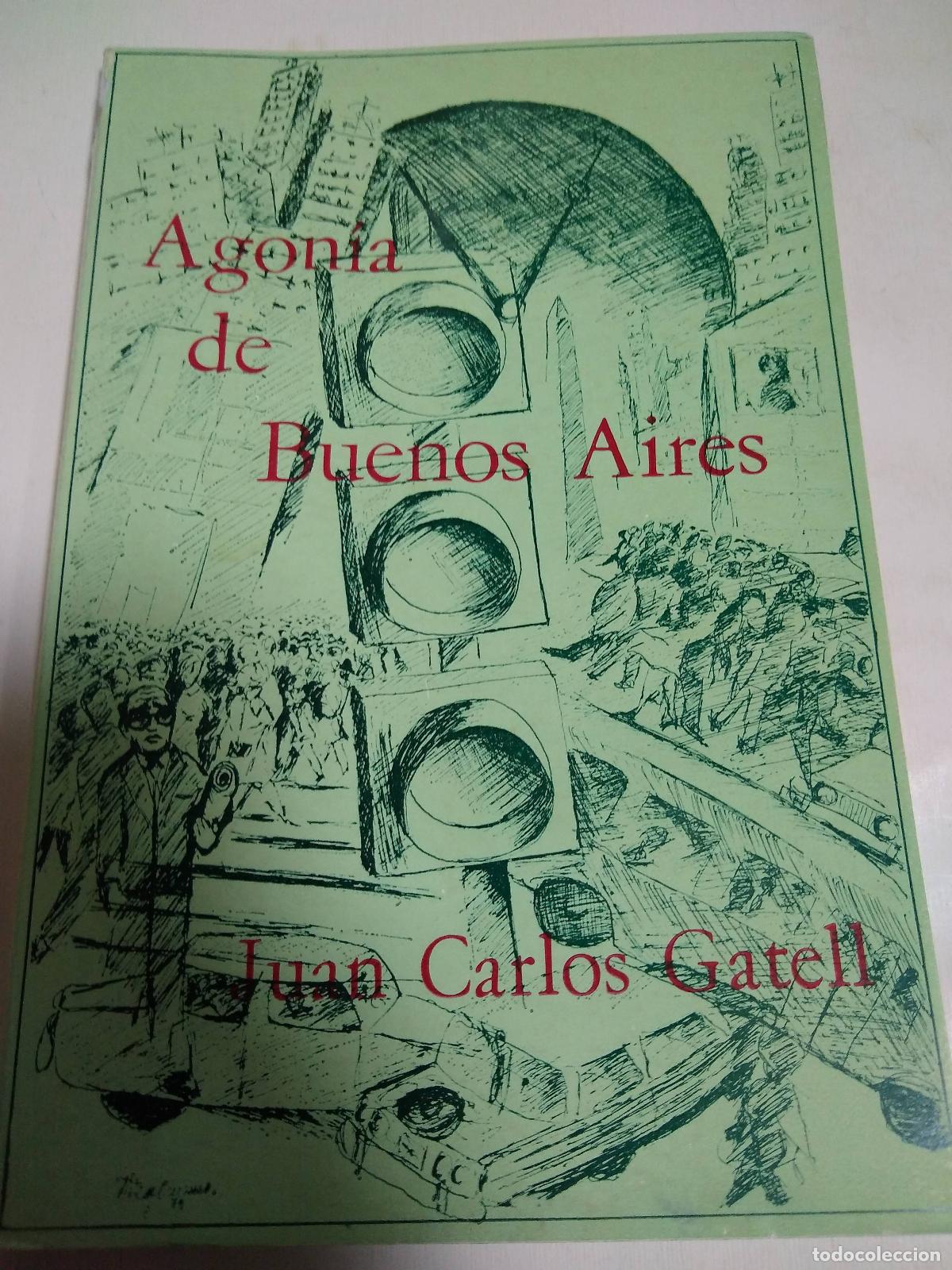 Second hand books: Agon&iacute;a De Buenos Aires - Juan Carlos Gatell