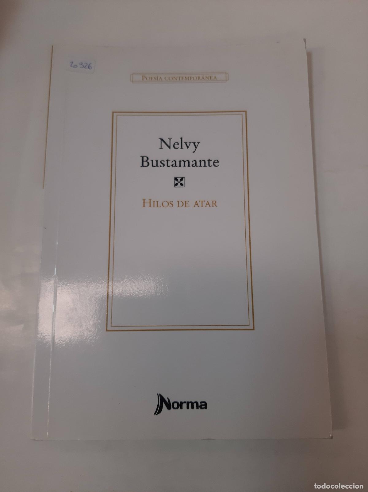 Livres d'occasion: Hilos De Atar - Nelvy Bustamante