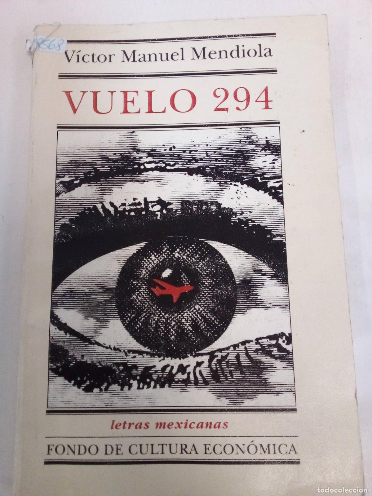 Libros de segunda mano: Vuelo 294 - Victor Manuel Mendiola - Foto 1