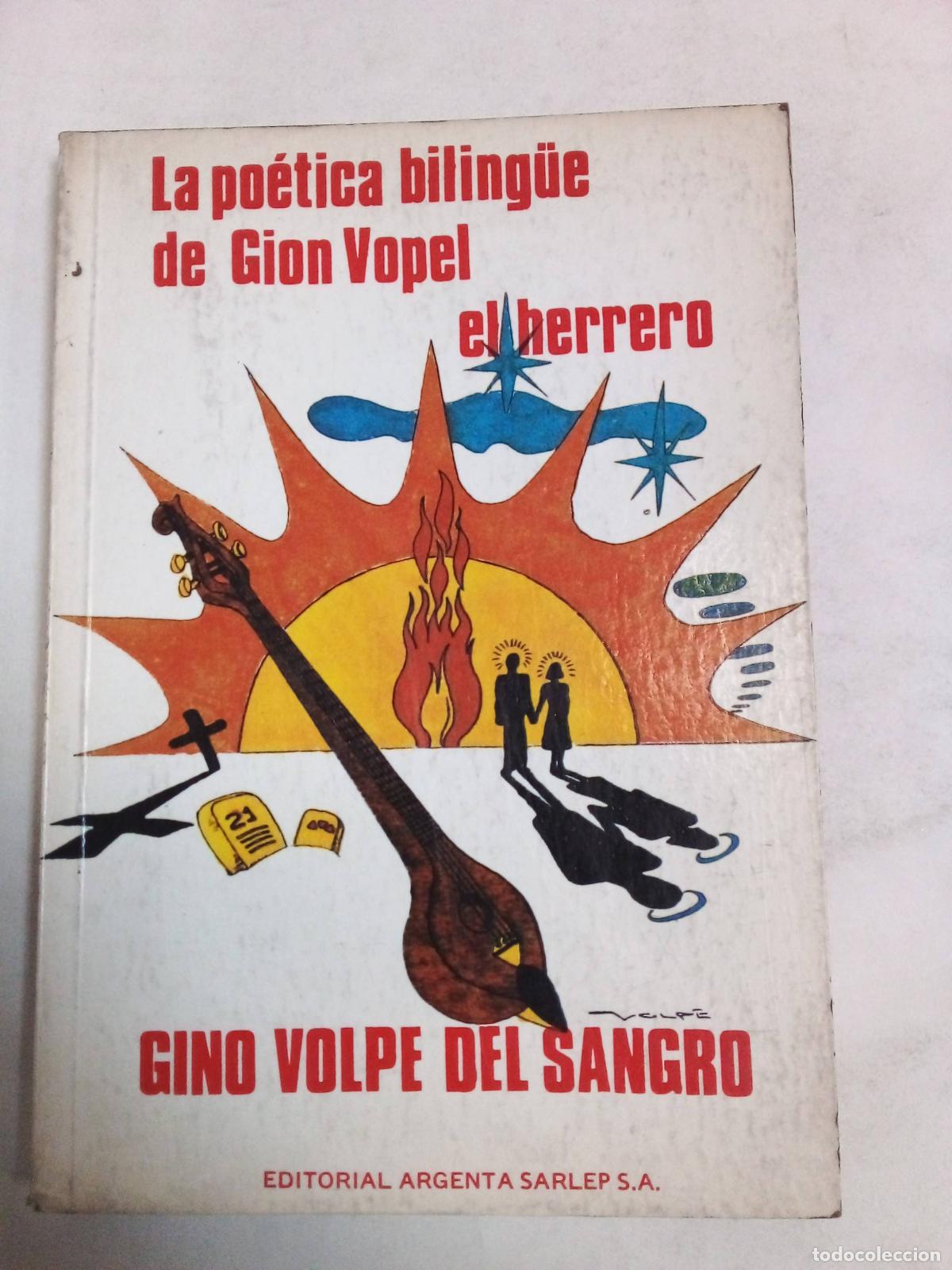 Libros de segunda mano: La Po&eacute;tica Bilingue De Gion Vopel, El Herrero - Gino Volpe del Sangro