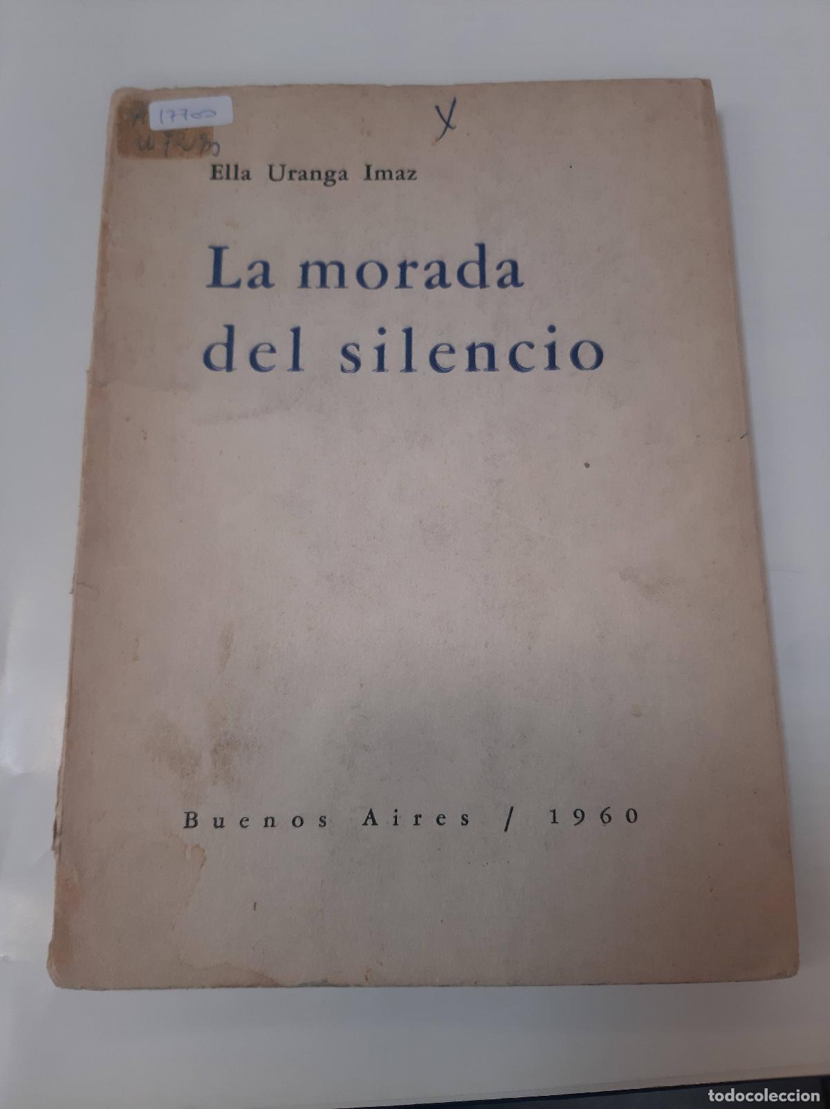 Libros de segunda mano: La Morada Del Silencio - Ella Uranga Imaz