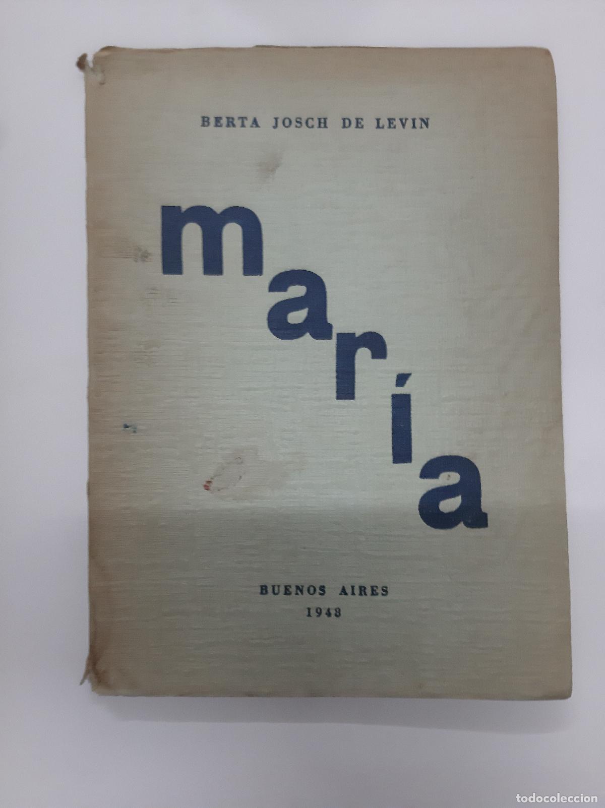 Libros de segunda mano: Maria - Berta Josch De Levin