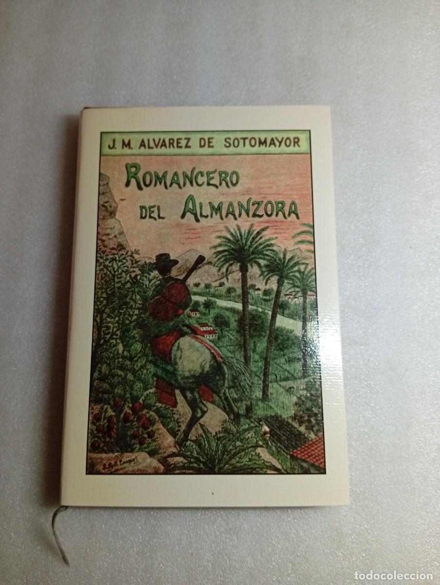 Libros de segunda mano: ROMANCERO DE ALMANZORA J. M. ALVAREZ DE SOTOMAYOR ALMER&Iacute;A