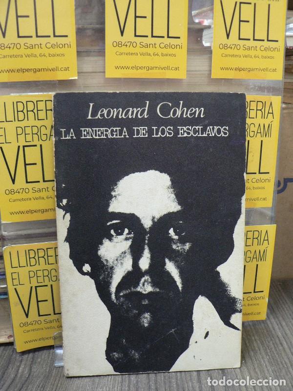 Libros de segunda mano: La energ&iacute;a de los esclavos - Cohen, Leonard - Alberto Coraz&oacute;n - 1974