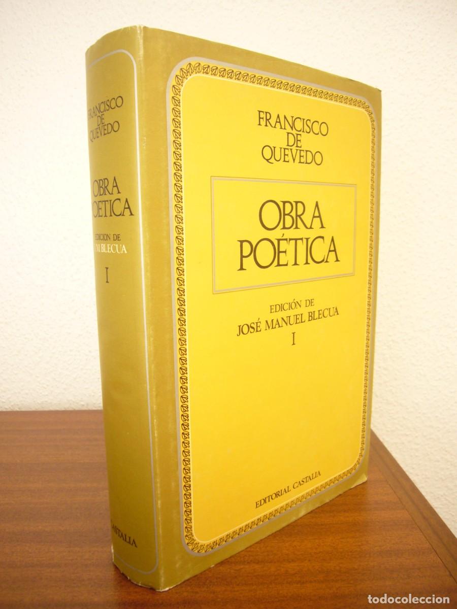 Libros de segunda mano: FRANCISCO DE QUEVEDO: OBRA PO&Eacute;TICA, I (CASTALIA, 1985) ED. JOS&Eacute; MANUEL BLECUA