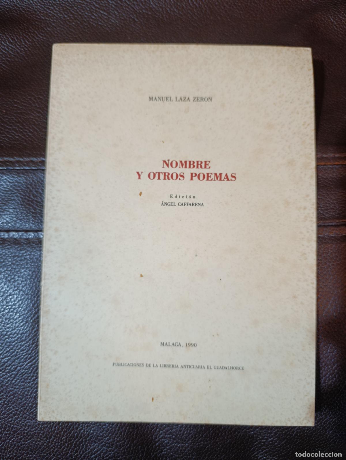 Libros de segunda mano: NOMBRE Y OTROS POEMAS MANUEL LAZA CERON CON DEDICATORIA AUTOGRAFA