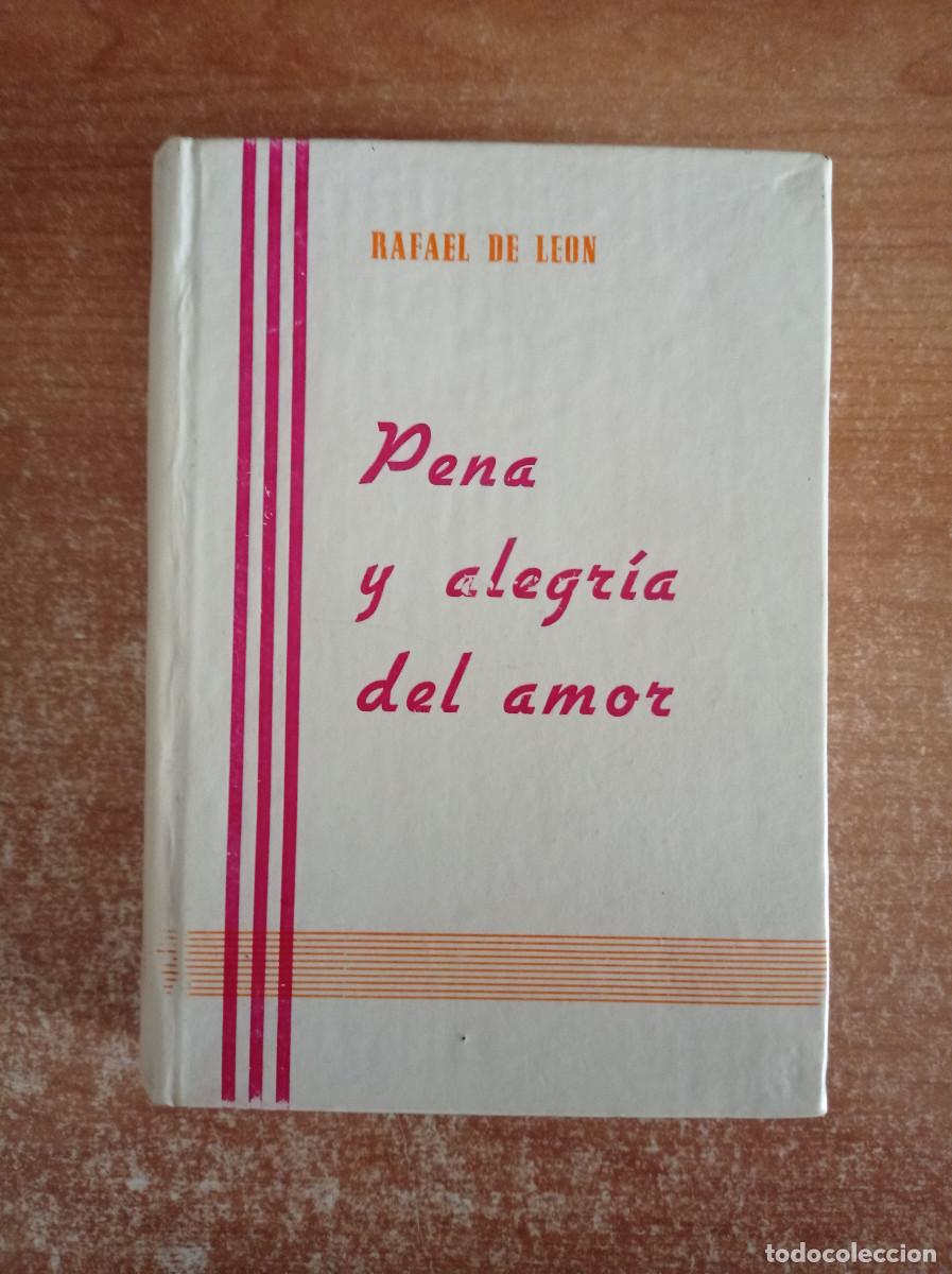 Libros de segunda mano: Pena y alegr&iacute;a del amor y otros versos - Rafael de Le&oacute;n - M. Martos Ortiz, 1974