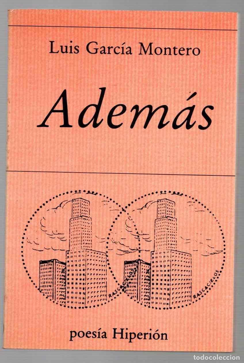 Libros de segunda mano: ADEMAS LUIS GARCIA MONTERO. POESIA HIPERION 1994