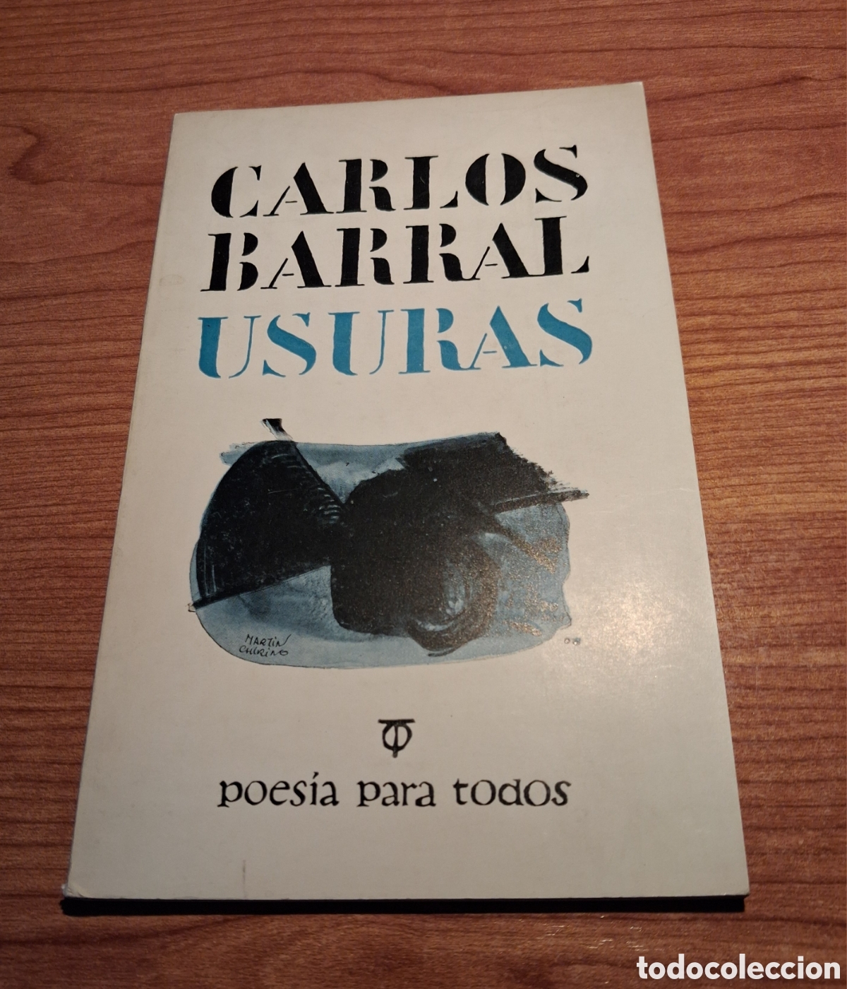 Libros de segunda mano: CARLOS BARRAL. USURAS. POESIAS PARA TODOS MADRID 1965.