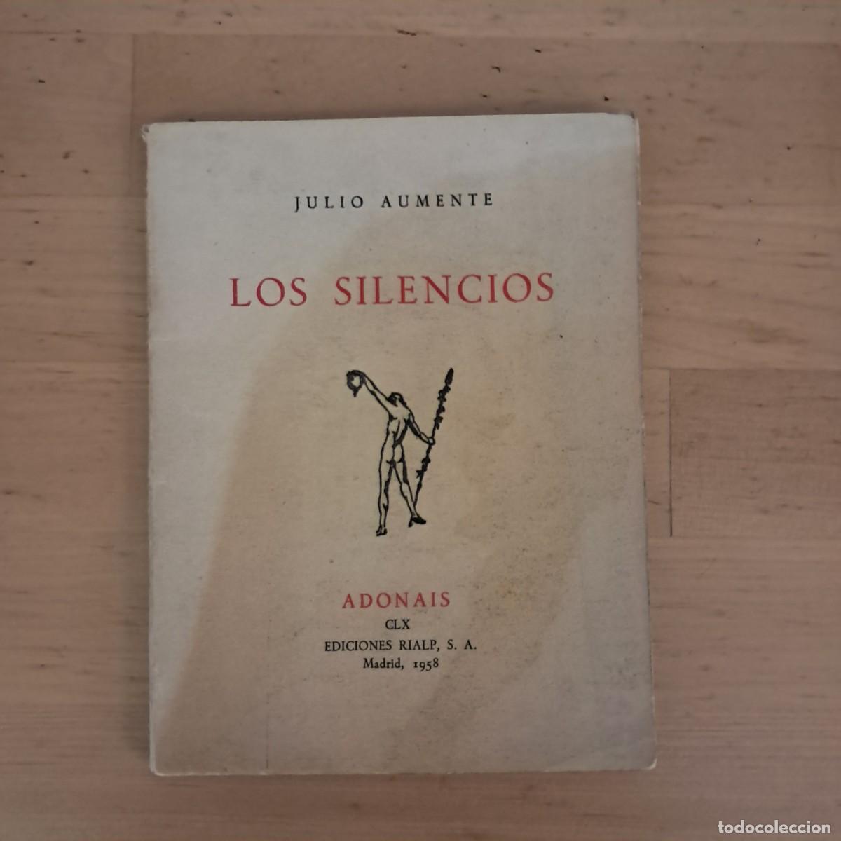 Gebrauchte B&uuml;cher: LOS SILENCIOS. Julio Aumente. Rialp Adonais. 1958