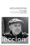 Libros de segunda mano: Antolog&iacute;a &iacute;ntima. - Ju&aacute;rez, Rafael.