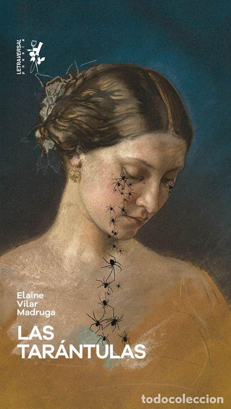 Libros de segunda mano: Las tar&aacute;ntulas. - Vilar Madruga, Elaine.