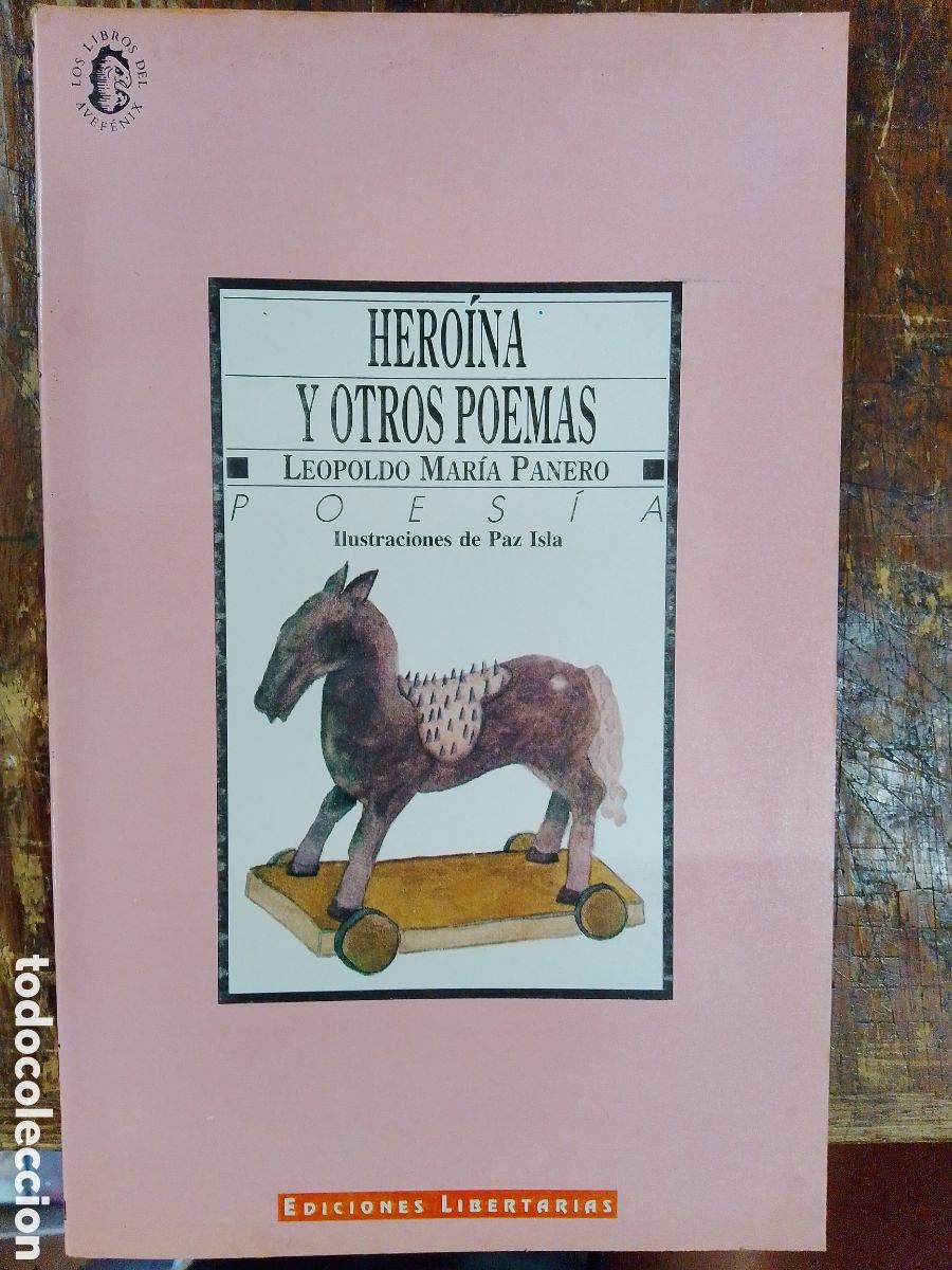 Libros de segunda mano: HEROINA Y OTROS POEMAS. PANERO, LEOPOLDO MARIA. ED. LIBERTARIAS. 1992