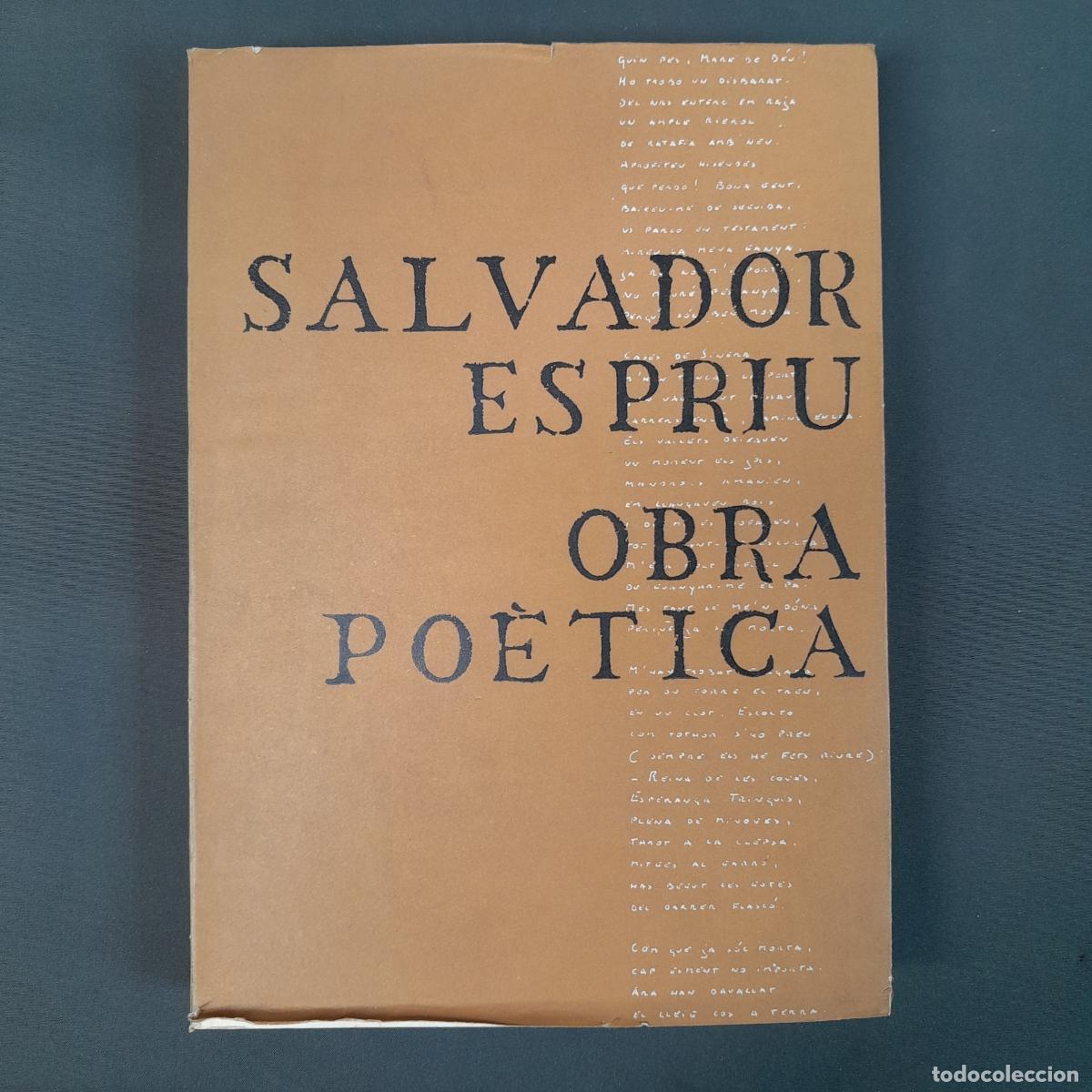 Libros de segunda mano: L-3224. SALVADOR ESPRIU. OBRA PO&Egrave;TICA. SANTIAGO ALBERT&Iacute;, 1963.