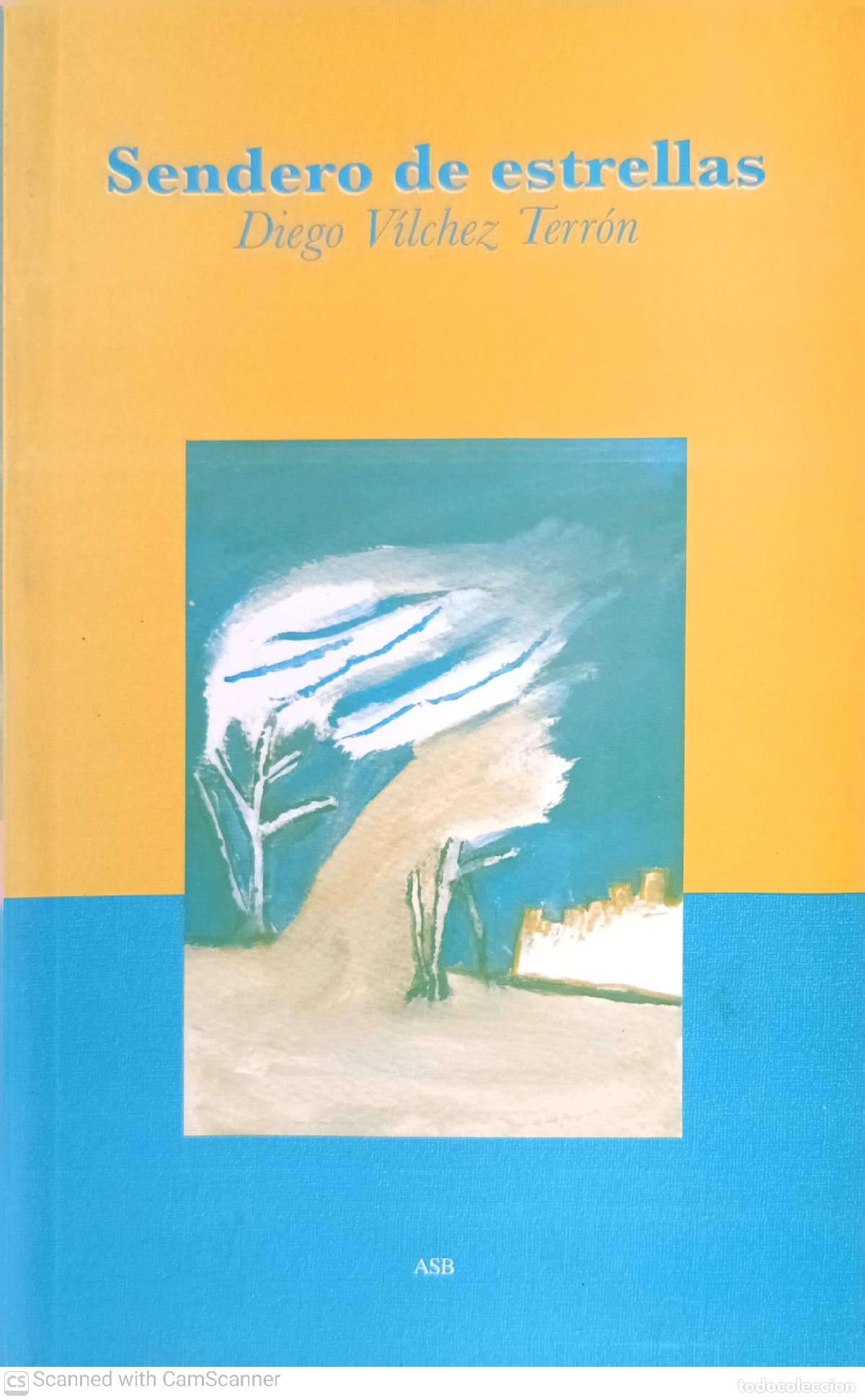 Libros de segunda mano: Sendero de estrellas - Diego V&iacute;lchez Terr&oacute;n