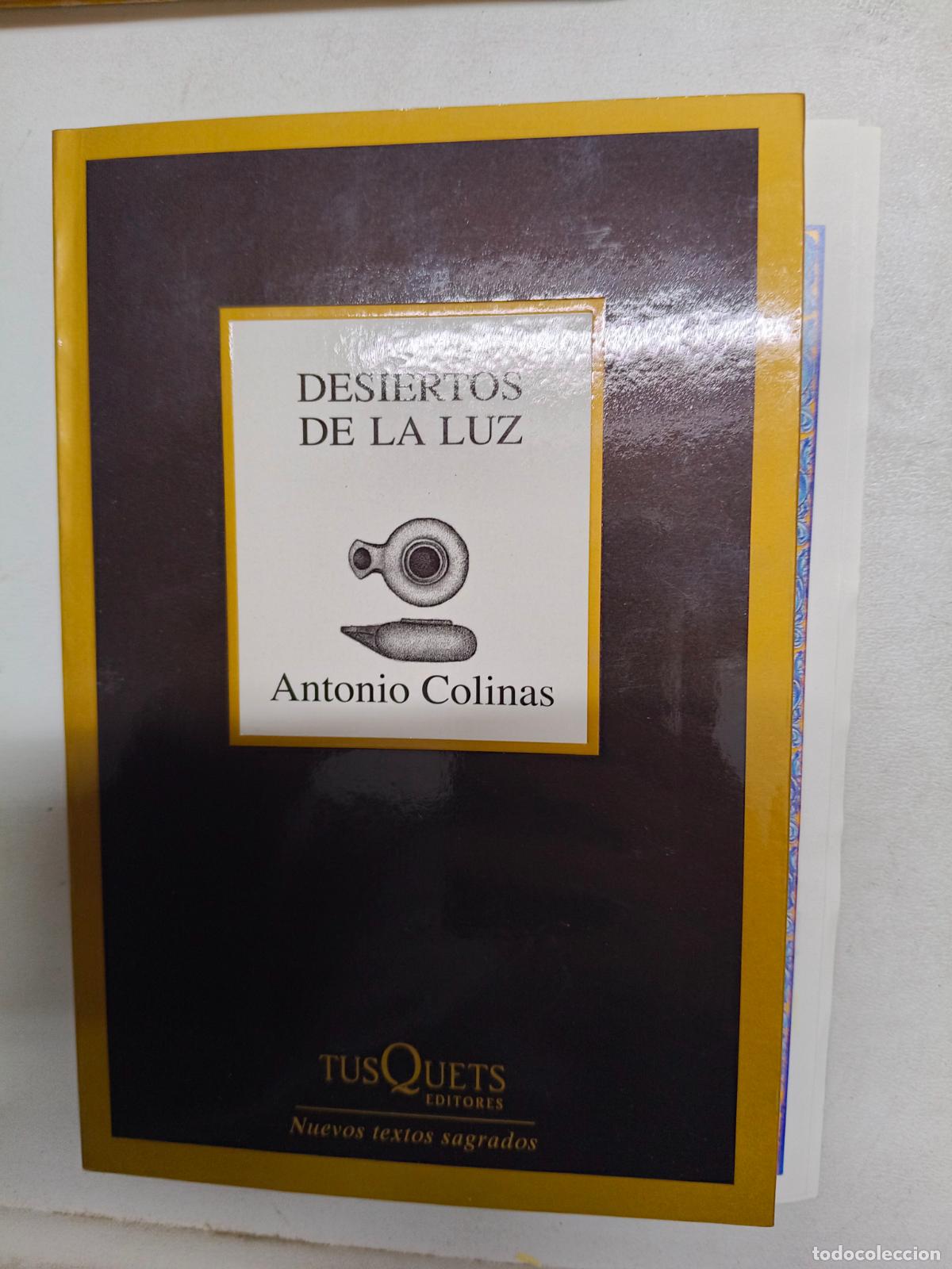 Libros de segunda mano: Desiertos de la luz /Antonio Colinas. Dedicado por el autor.