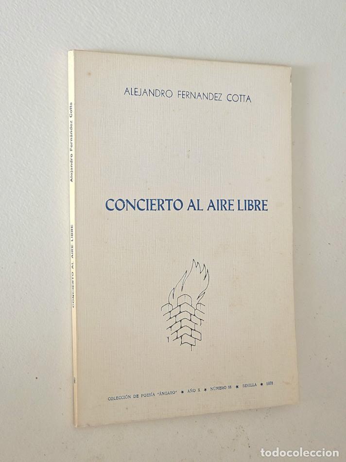 Livres d'occasion: CONCIERTO AL AIRE LIBRE - FERN&Aacute;DEZ COTTA, Alejandro
