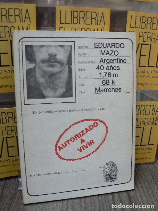 Libros de segunda mano: Autorizado a vivir - Mazo, Eduardo - 1981