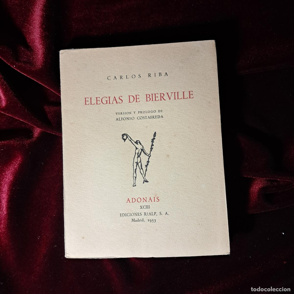 Libros de segunda mano: ELEG&Iacute;AS DE BIERVILLE. Carlos Riba. Rialp Adonais 1953