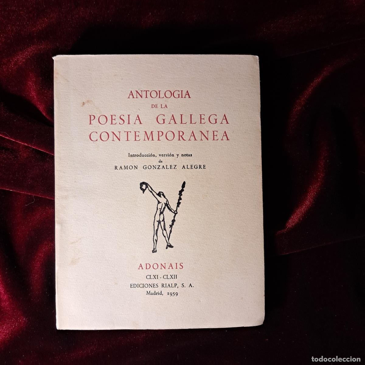 Libros de segunda mano: ANTOLOG&Iacute;A DE LA POES&Iacute;A GALLEGA CONTEMPOR&Aacute;NEA. Rialp Adonais 1959