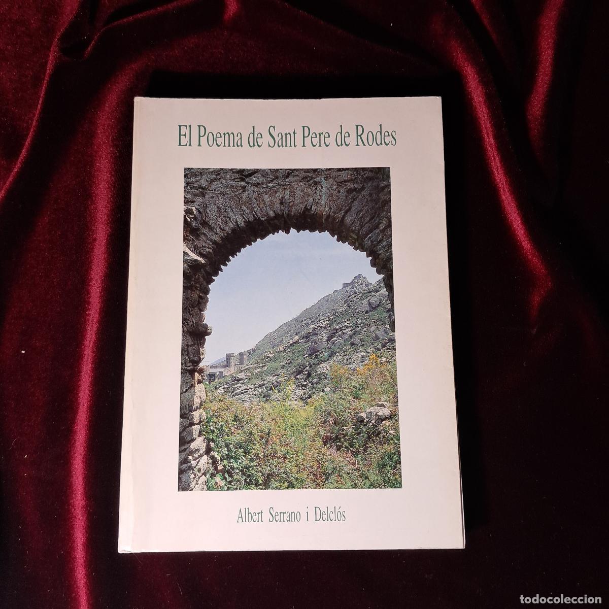 Libros de segunda mano: EL POEMA DE SANT PERE DE RODES. DEDICAT PER L'AUTOR. Albert Serrano i Delcl&oacute;s. Carles Vall&egrave;s Editor