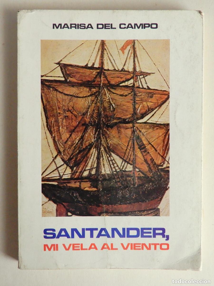 Gebrauchte B&uuml;cher: Santander mi vela al viento. Marisa del Campo. FIRMADO