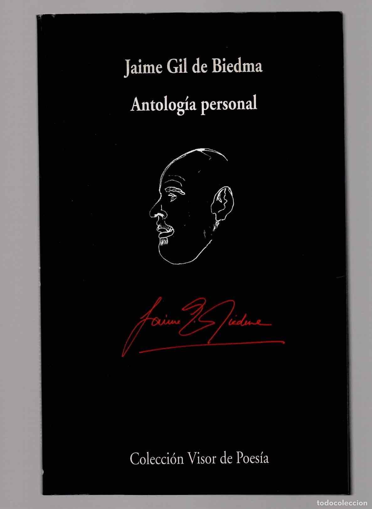 Libros de segunda mano: JAIME GIL DE BIEDMA ANTOLOGIA PERSONAL. COLECCION VISOR DE POESIA CCCLXIX 1998