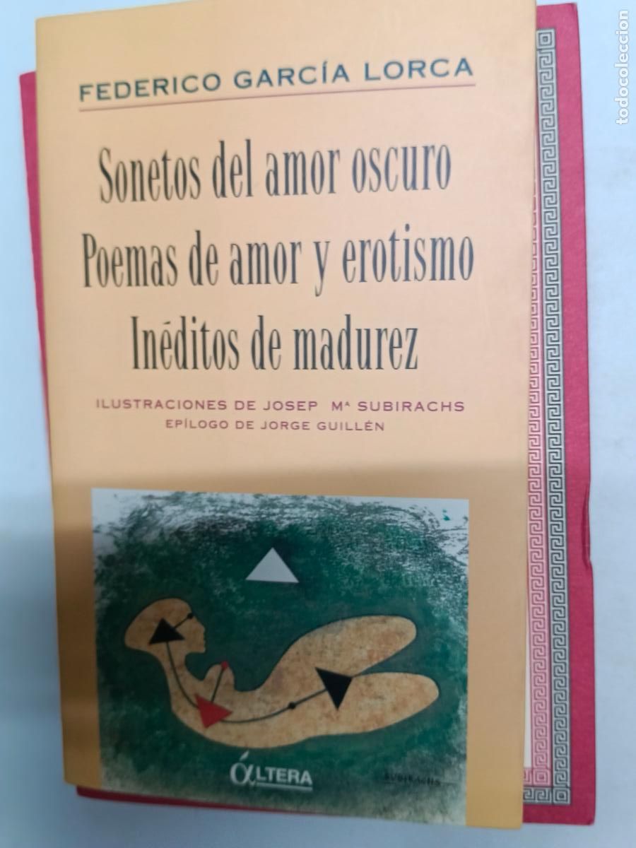 Libros de segunda mano: Federico Garc&iacute;a Lorca. Sonetos del amor oscuro. Poemas de amor y erotismo. In&eacute;ditos de madurez.1995