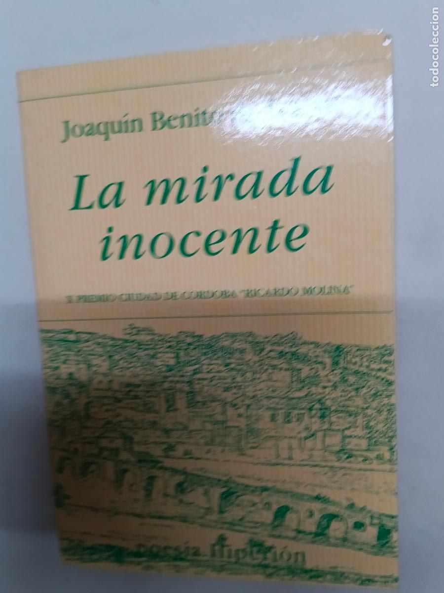 Libros de segunda mano: La mirada inocente - Benito de Lucas, Joaqu&iacute;n