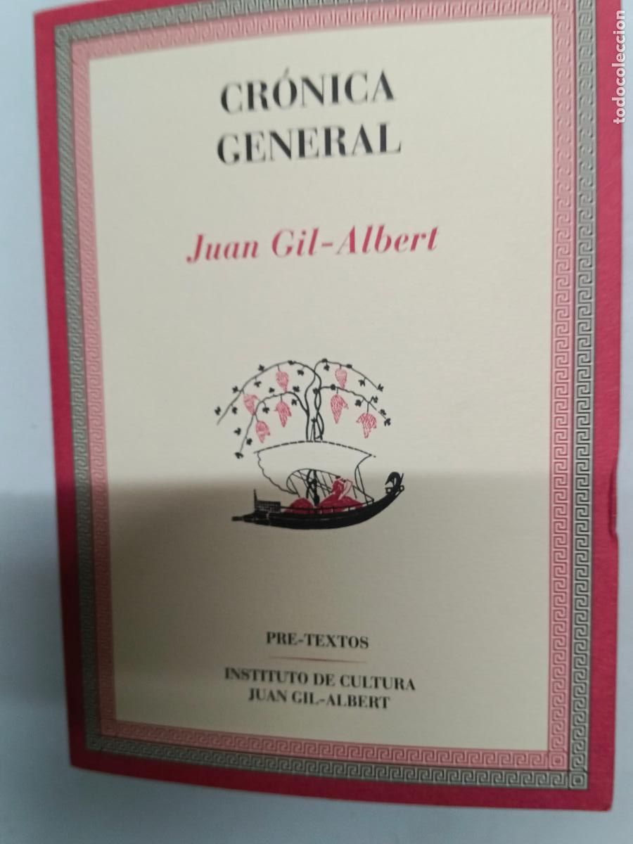Libros de segunda mano: CR&Oacute;NICA GENERAL. GIL-ALBERT, JUAN. PRE-TEXTOS INSTITUTO DE CULTURA JUAN GIL-ALBERT. VALENCIA