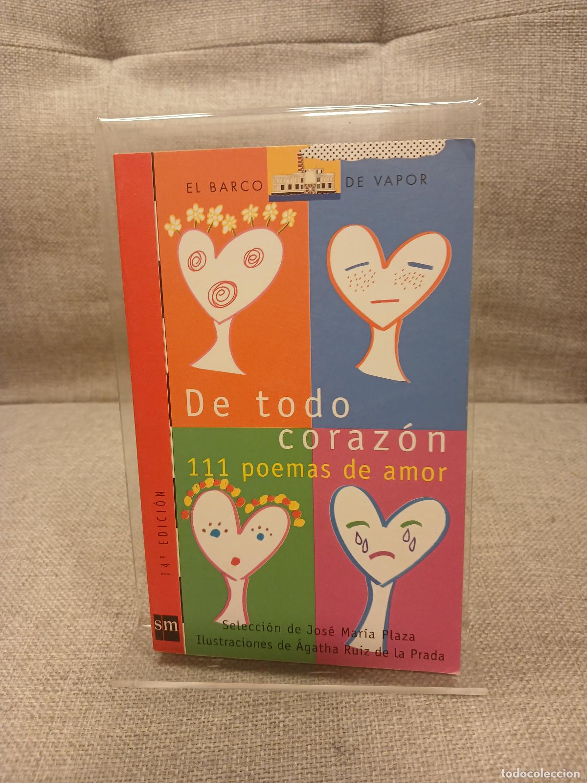 Livres d'occasion: De todo coraz&oacute;n 111 poemas de amor - Jos&eacute; Mar&iacute;a Plaza